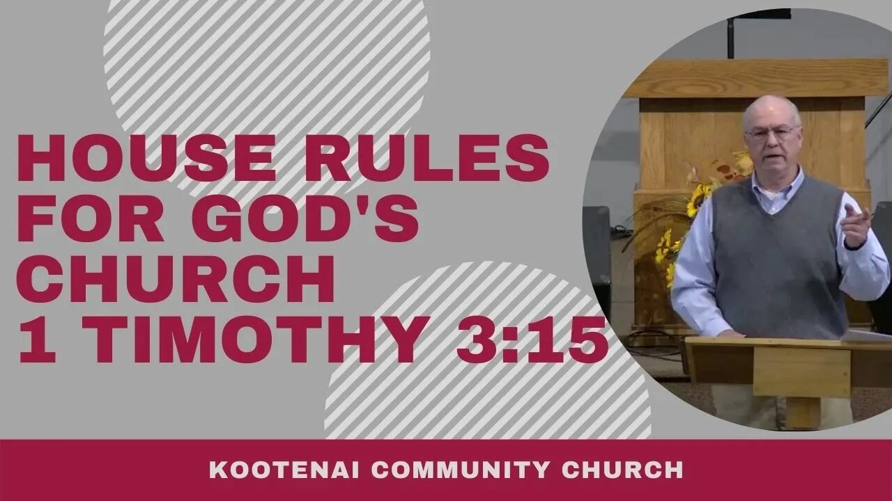 House Rules for God's Church (1 Timothy 3:15)