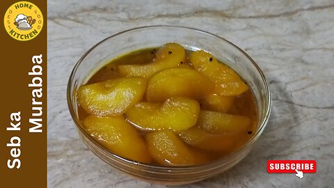 Seb ka Marabha | Apple Murabba | Apple-Seb Sweets | Healthy Sweets | Recipe by Home Kitchen