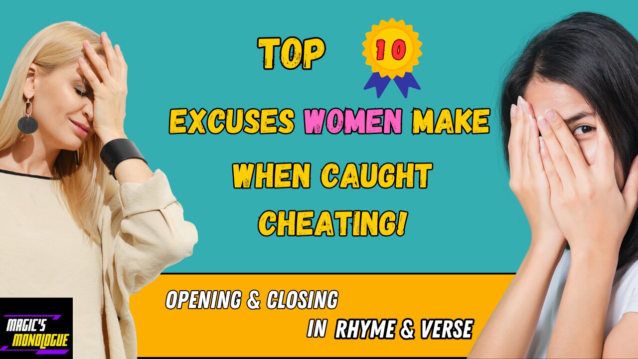 Top 10 CHEATING Excuses Women Make! Heartbreak Edition: