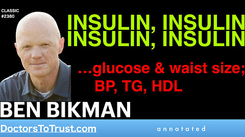 BEN BIKMAN | INSULIN, INSULIN, INSULIN, INSULIN …glucose & waist size; BP, TG, HDL