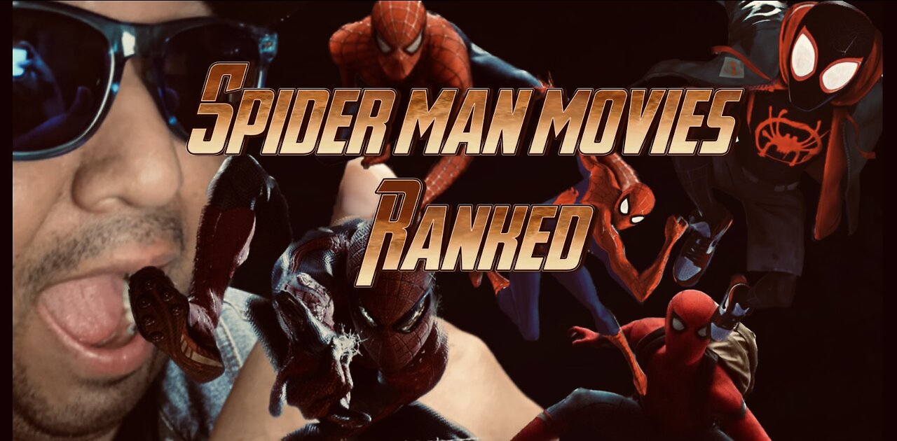 Ranked Spiderman Movies.