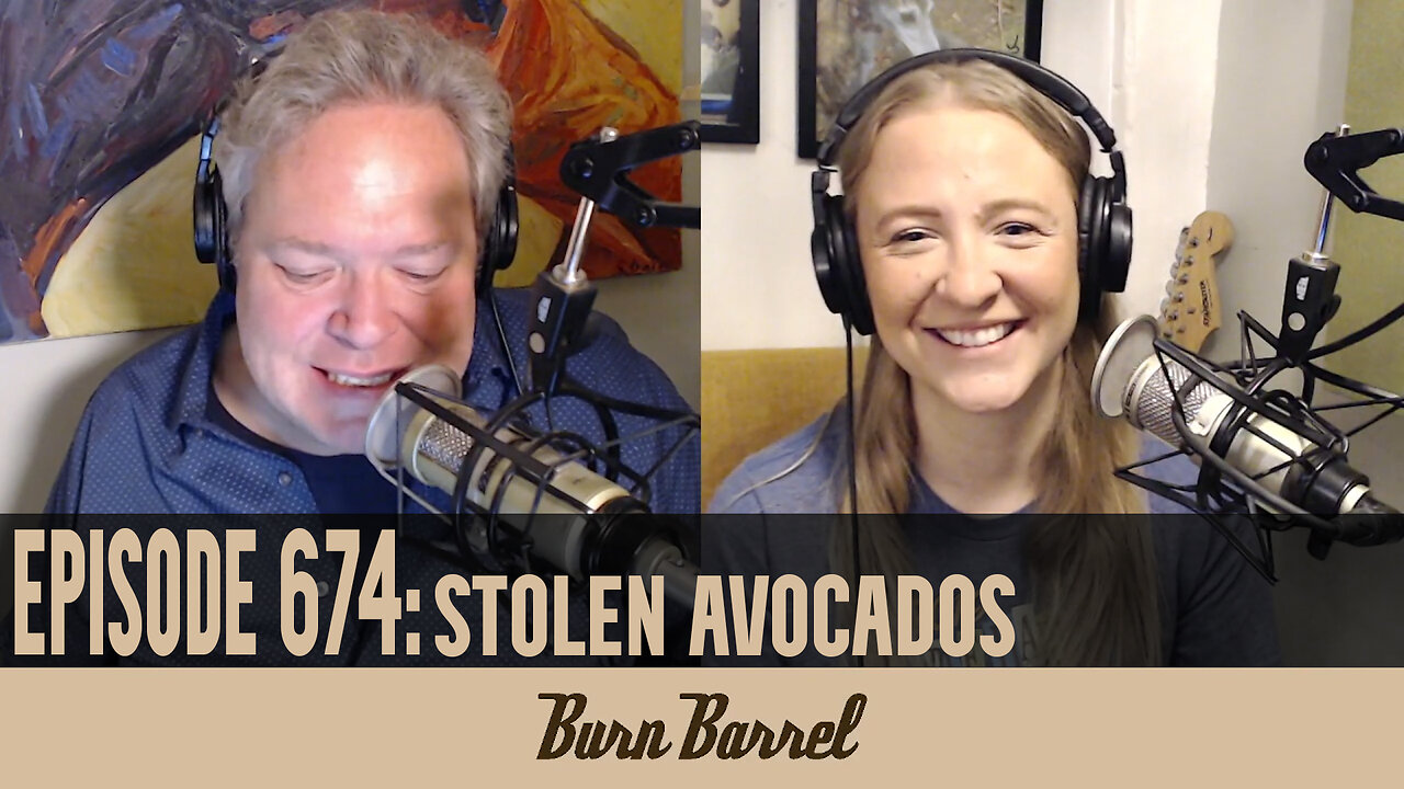 EPISODE 674: Stolen Avocados