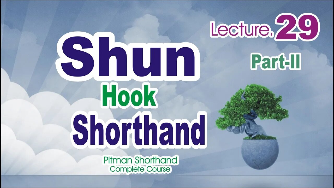 Shun Hook Part-II-Class 29|Pitman Shorthand Course|Sadar Khan Tv