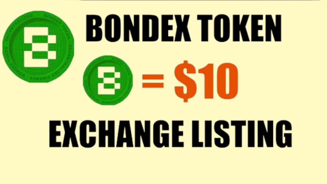 Bondex Coin Listing News || Bondex App Withdrawal || 1 BNDX = $10