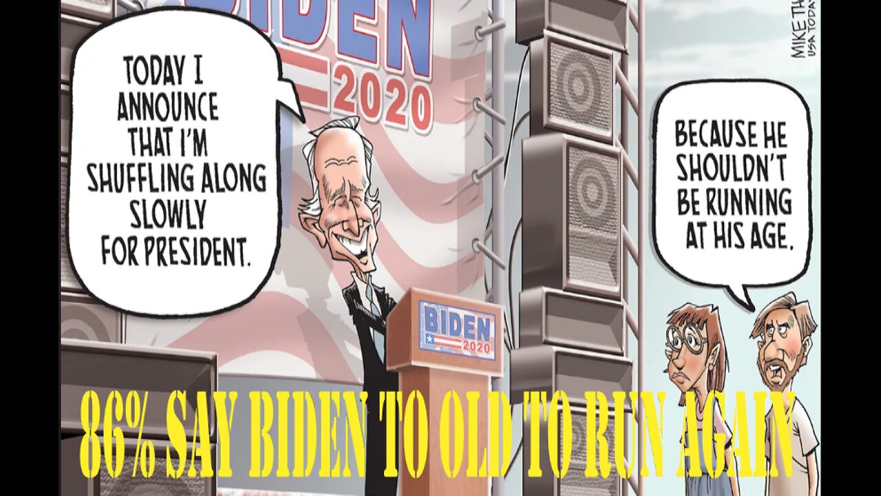 JOE BIDEN TO OLD TO CONTINUE TO BE PRESIDENT ACCORDING TO NEW POLL 86% AMERICANS BELIEVES HE TO OLD