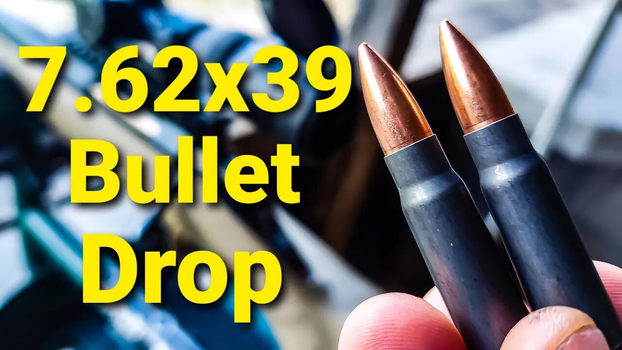 7.62x39 Bullet Drop - Demonstrated and Explained