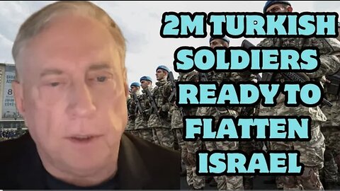 Douglas Macgregor: Turkey sends an ultimatum to Netanyahu, 2M soldiers are ready to flatten Israel