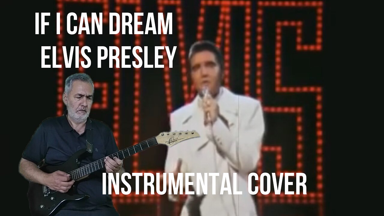 If I Can Dream , Elvis Presley- instrumental cover