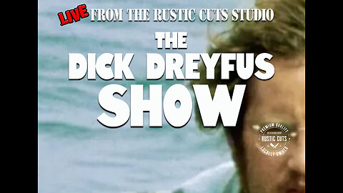 The Dick Dreyfus Show