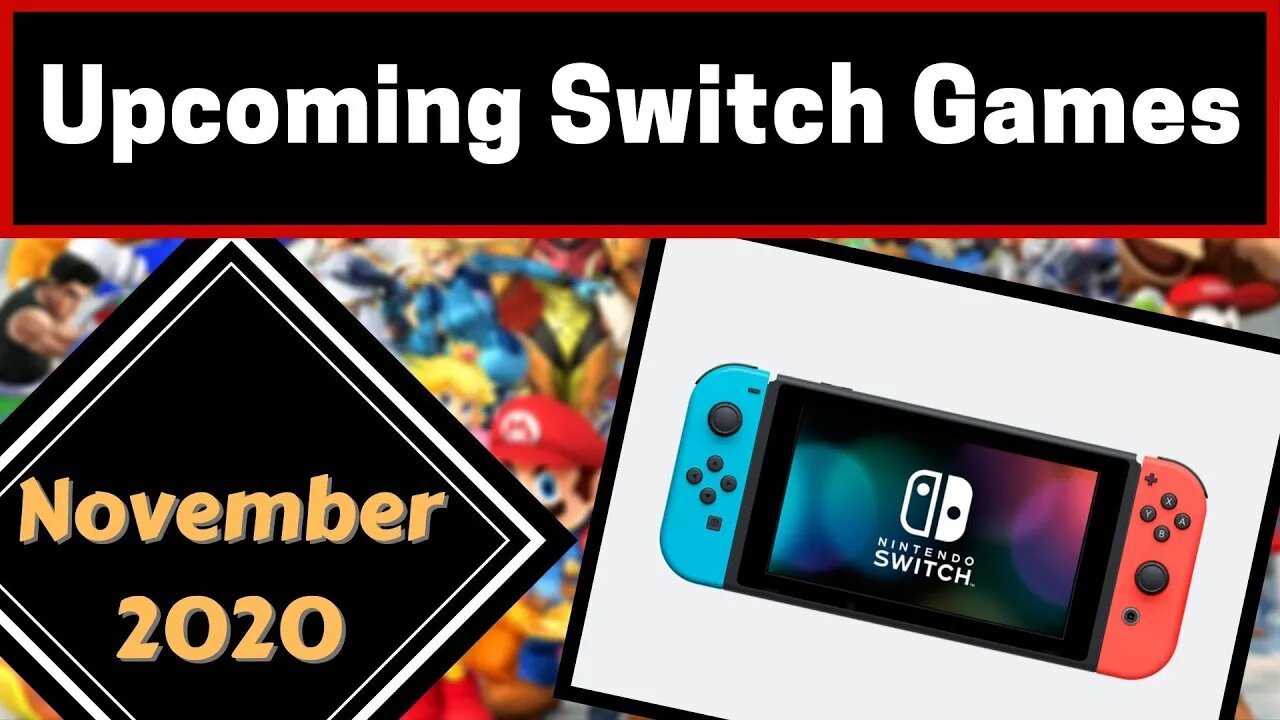 Upcoming Nintendo Switch Games | November 2020