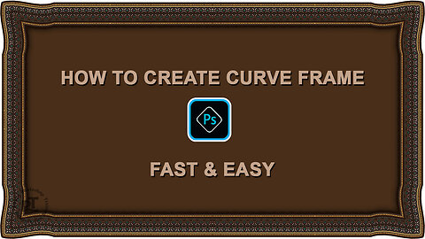 How To Create Curve Frame In Photoshop