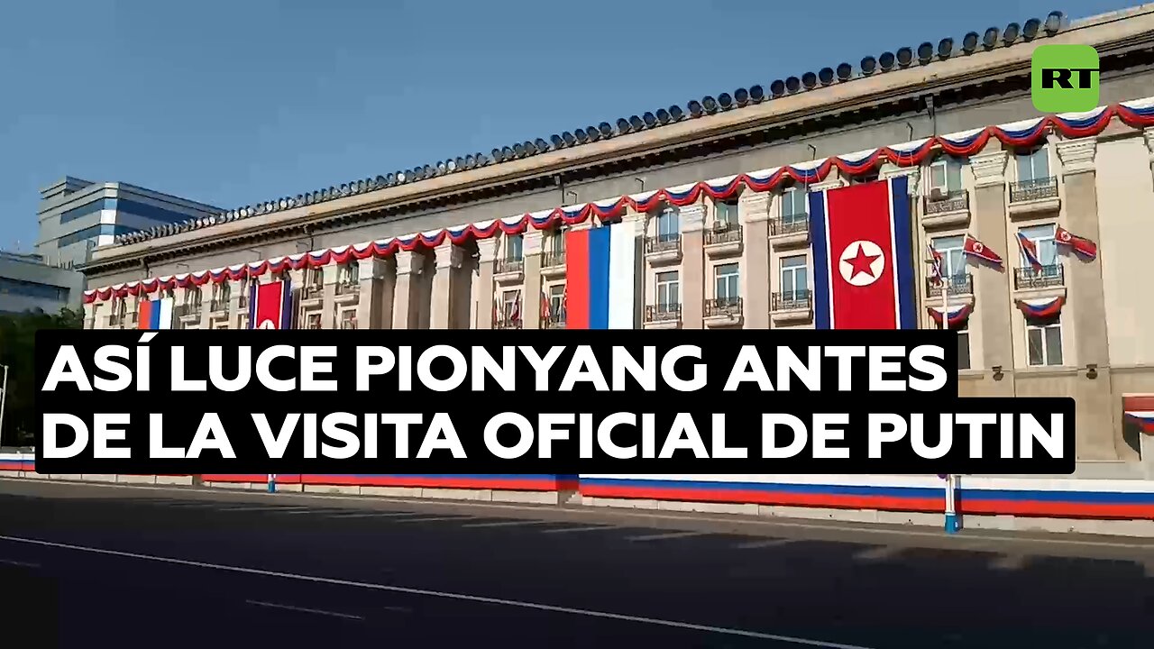 Así luce Pionyang antes de la visita oficial de Putin