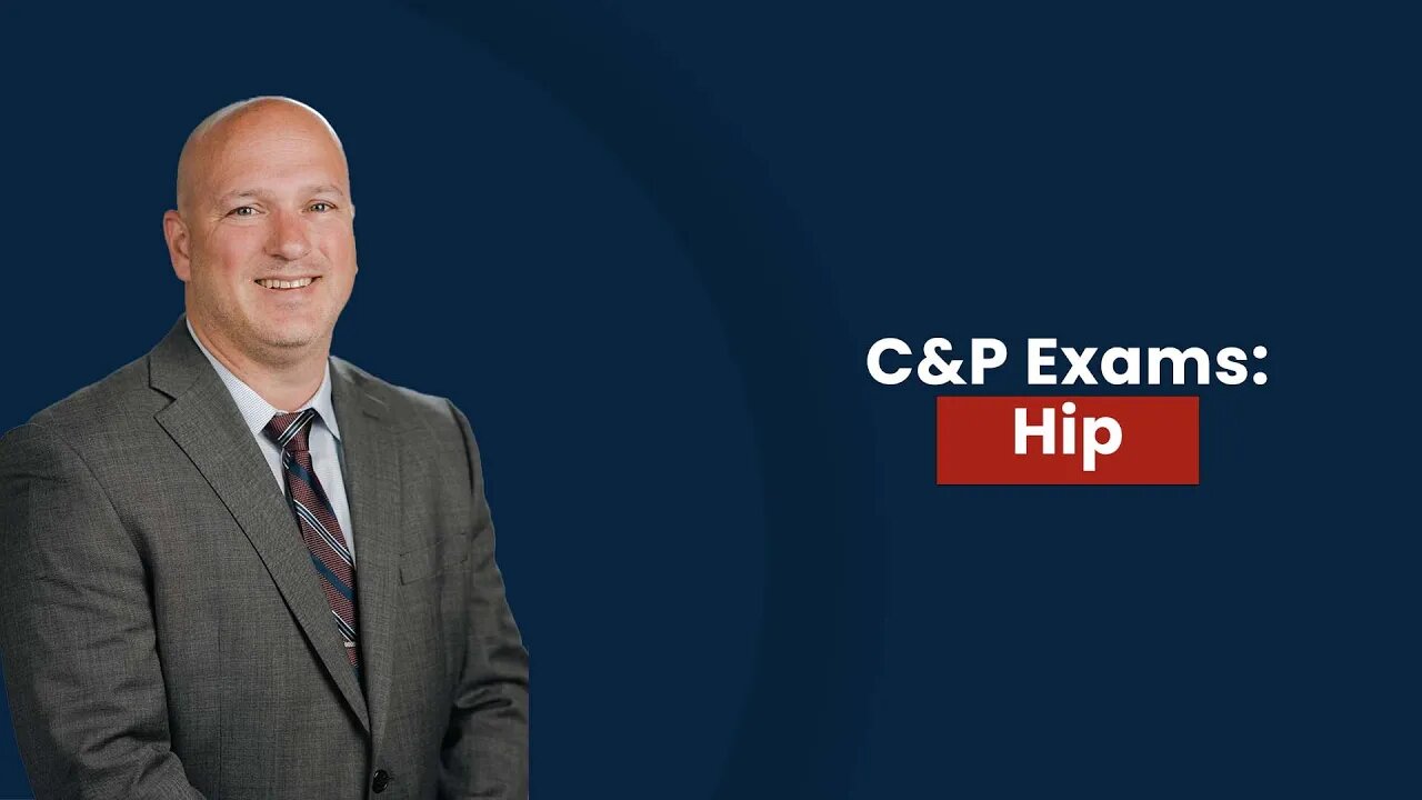 C&P Exams: Hip