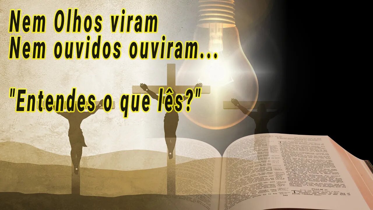 "Nem Olhos viram..." entendemos corretamente???