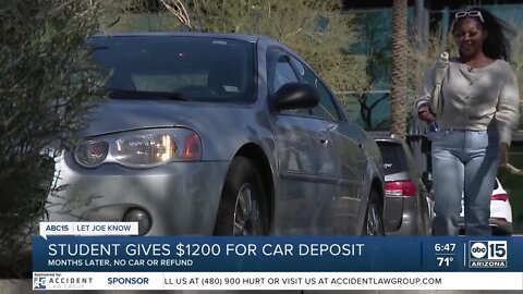 Let Joe Know: Taking action for a student who paid a deposit for a car but didn't get the vehicle