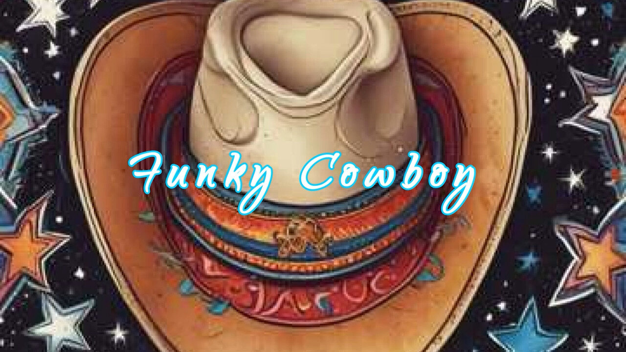 Funky Cowboy | Country Funk Fusion | Fun Original Song