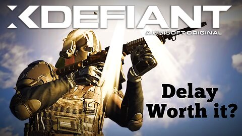 The wait for Xdefiant will be worth it