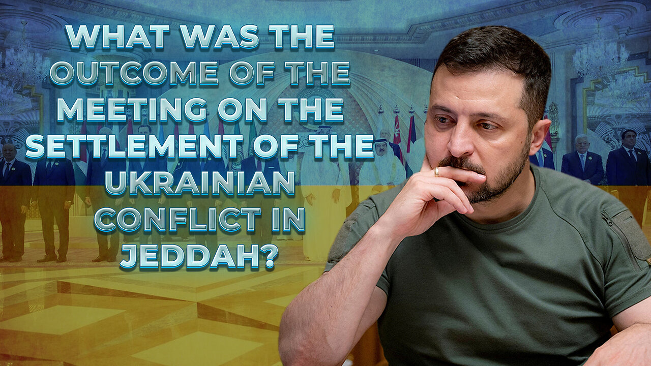 What was the outcome of the meeting on the settlement of the Ukrainian conflict in Jeddah?