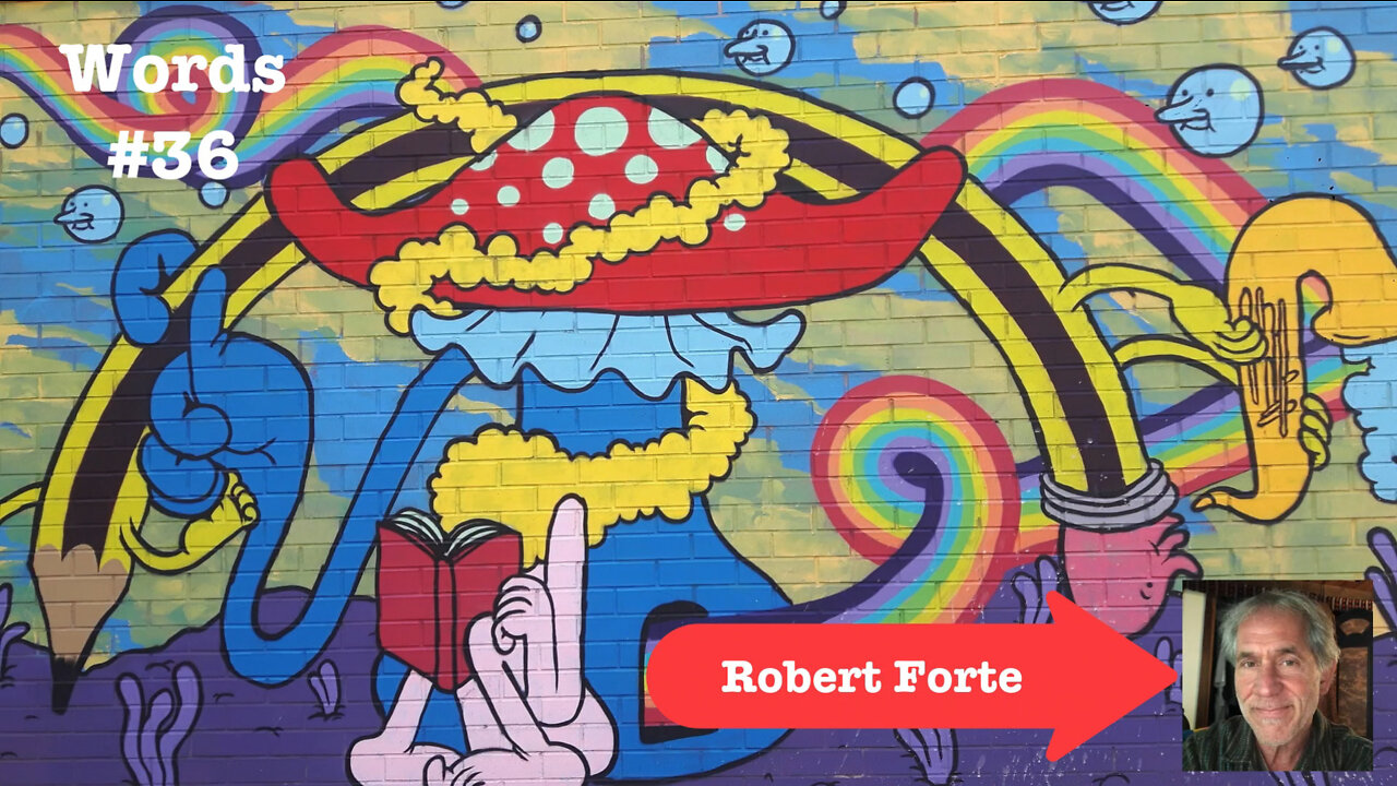 Words #36: Robert Forte - I Am Suspicious.....