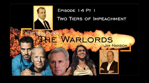 The Warlords Ep 14 Pt 1 Two Tiers of Impeachment