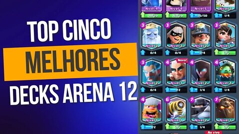 BEST DECK PARA ARENA 12 CLASH ROYALE - CINCO OPÇÕES