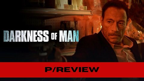 Van Damme's Gritty Return in 'Darkness of Man'