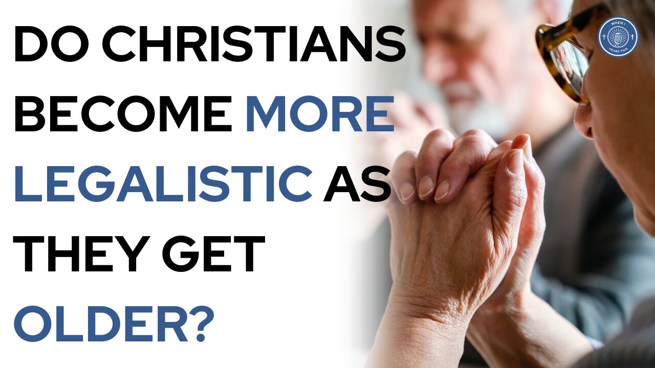 Do Christians become more legalistic as they get older?