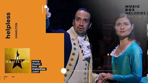 [Music box melodies] - Helpless by Hamilton