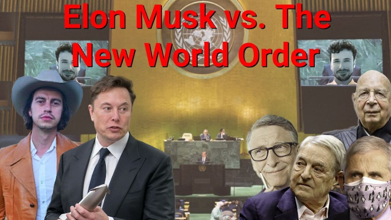 Steve Franssen || Elon Musk vs. The New World Order