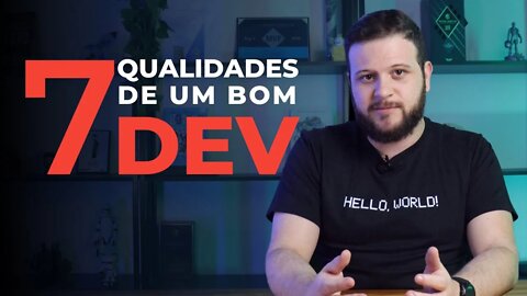 7 qualidades de um BOM Developer/Programador