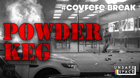 #Covfefe Break: Powder Keg