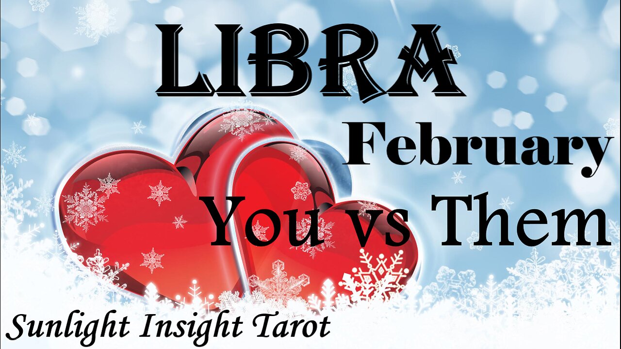 LIBRA ❤️🔥Sacred Union!❤️🔥 They Love & Respect You & May Be Your Twin Flame. February You vs Them