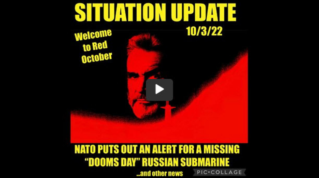 SITUATION UPDATE 10/3/22