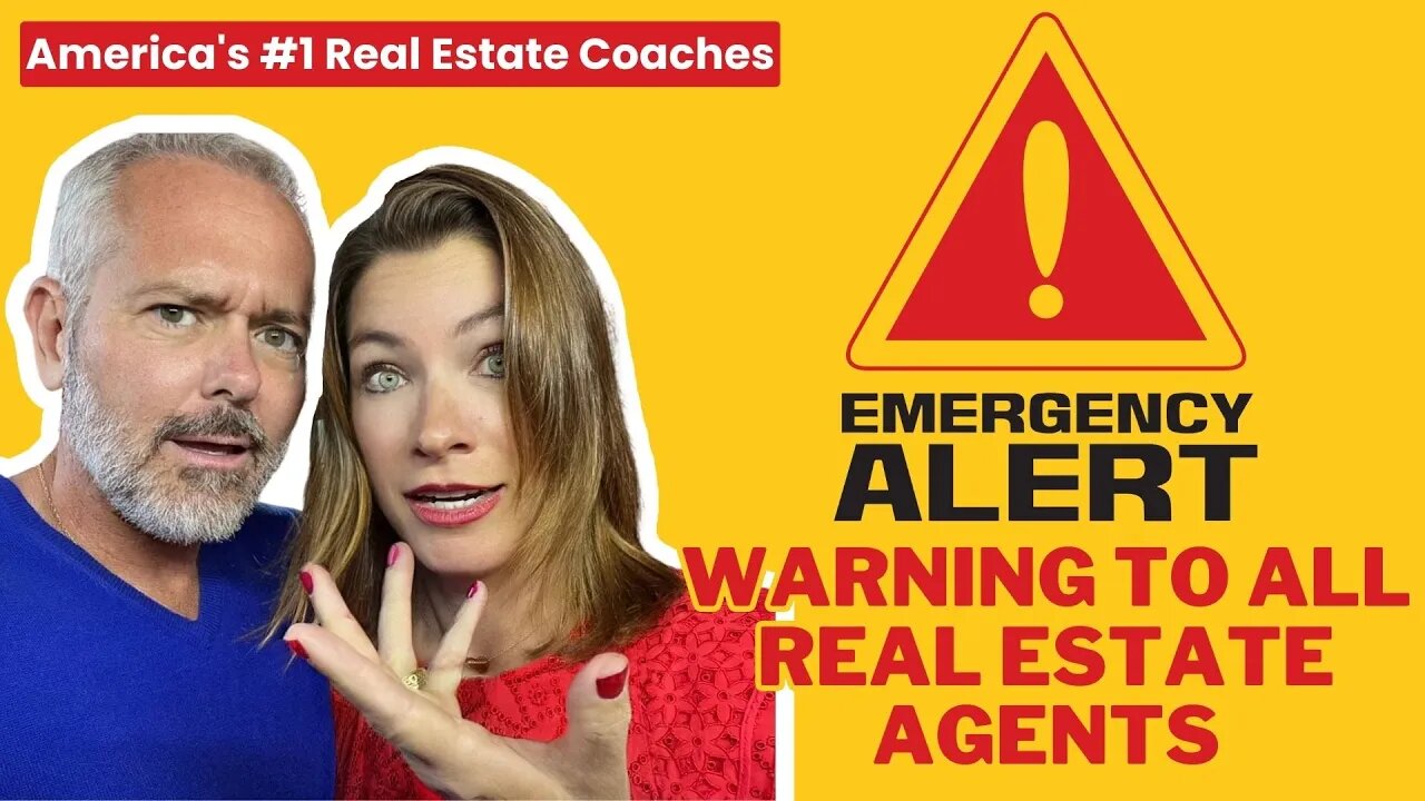 Emergency Alert: Warning To ALL Real Estate Agents