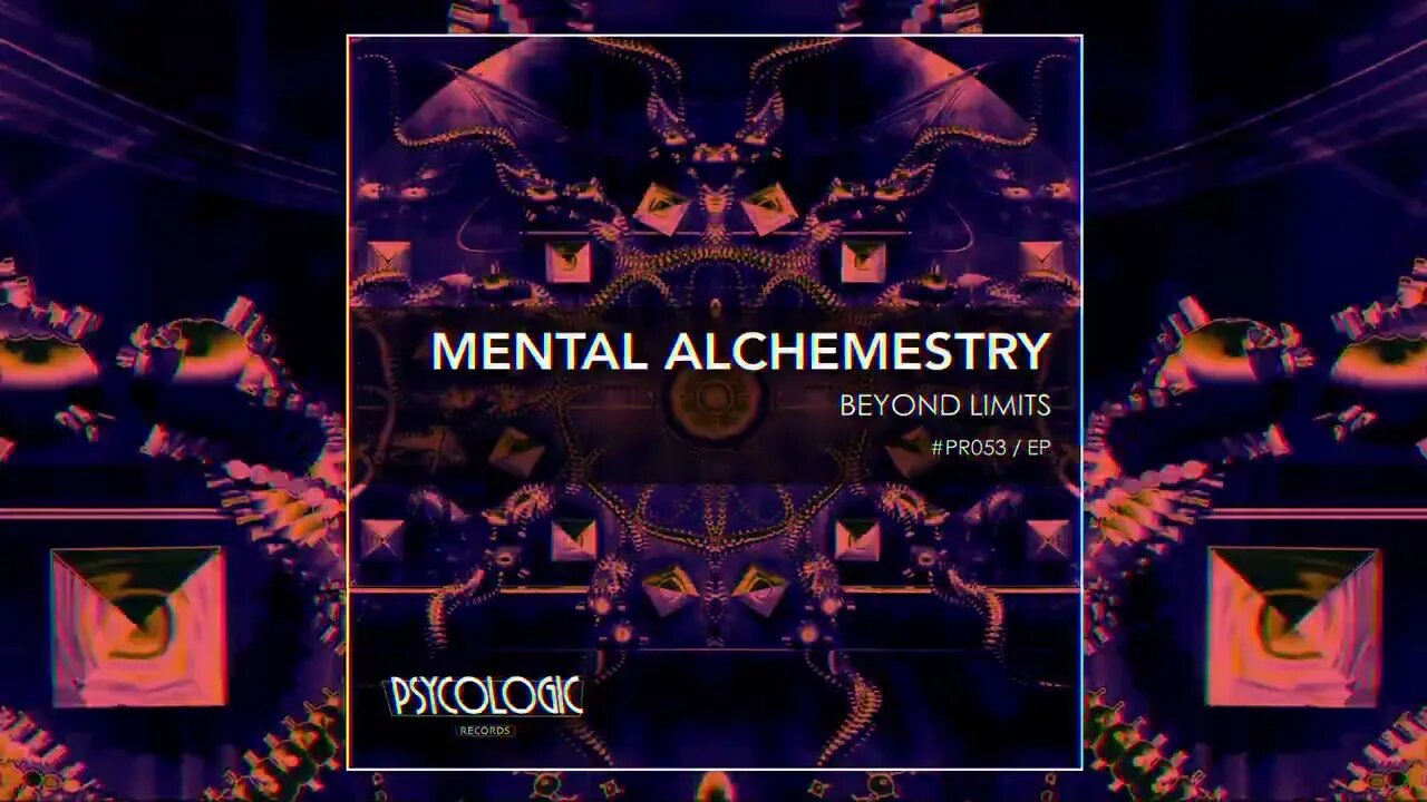 Mental Alchemestry - Beyond Limits (EP) #PR053