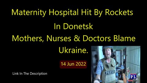 Maternity Hospital Hit By Rockets In Donetsk. Mothers, Nurses & Doctors Blame Ukraine