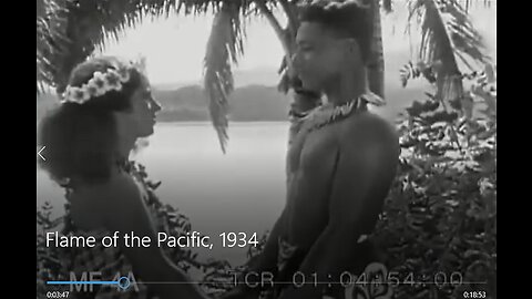 Flame of the Pacific, 1934 (A courtship and wedding in the South Seas.) NOSTALGIC ARCHIVE