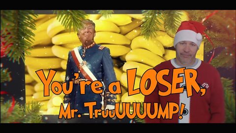 TRUMP GRINCH PARODY! You're a Loser, Mr. Trump. A crowd sourced parody to celebrate President Grinch