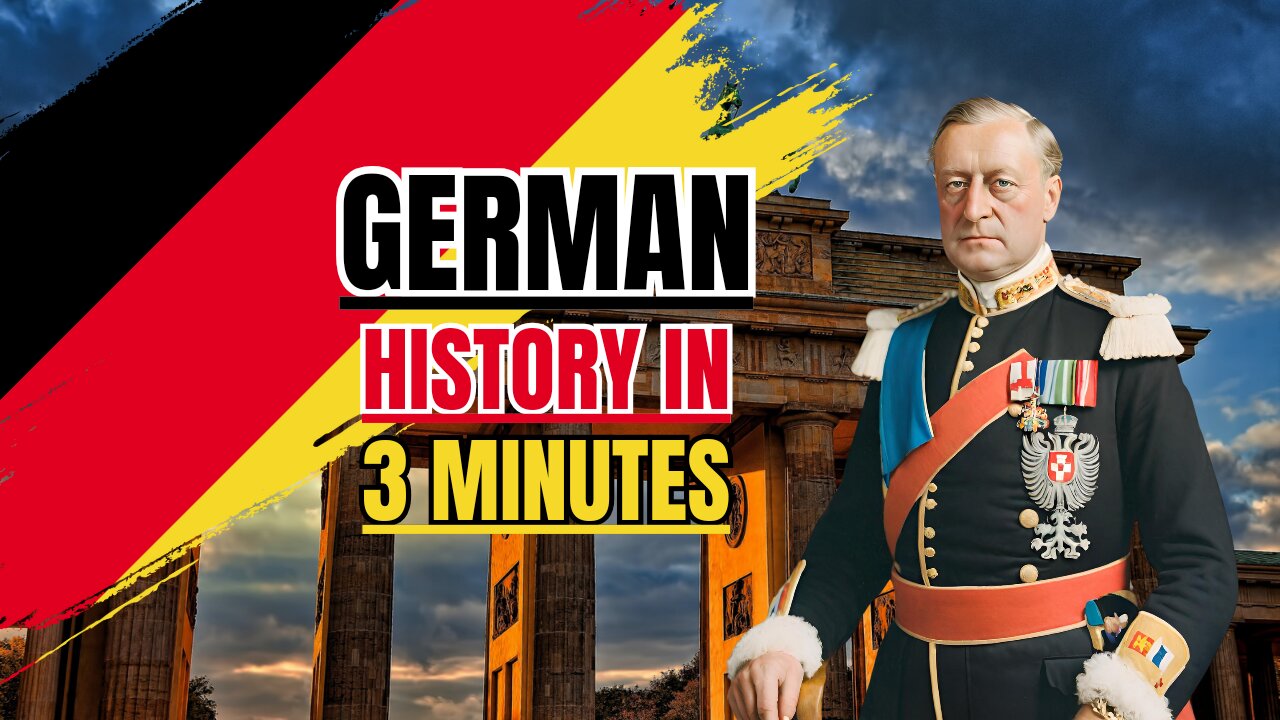 German History in 3 Minutes