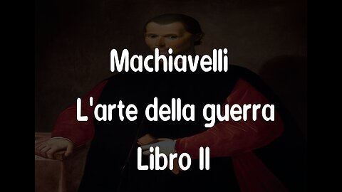 Machiavelli l'arte della guerra libro II