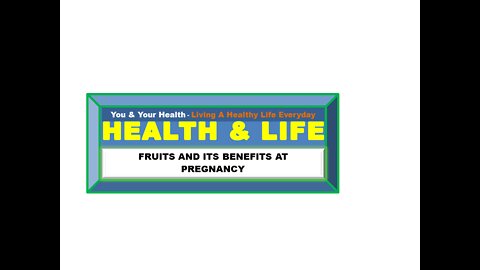 Fruits And Its Benefits During Pregnancy