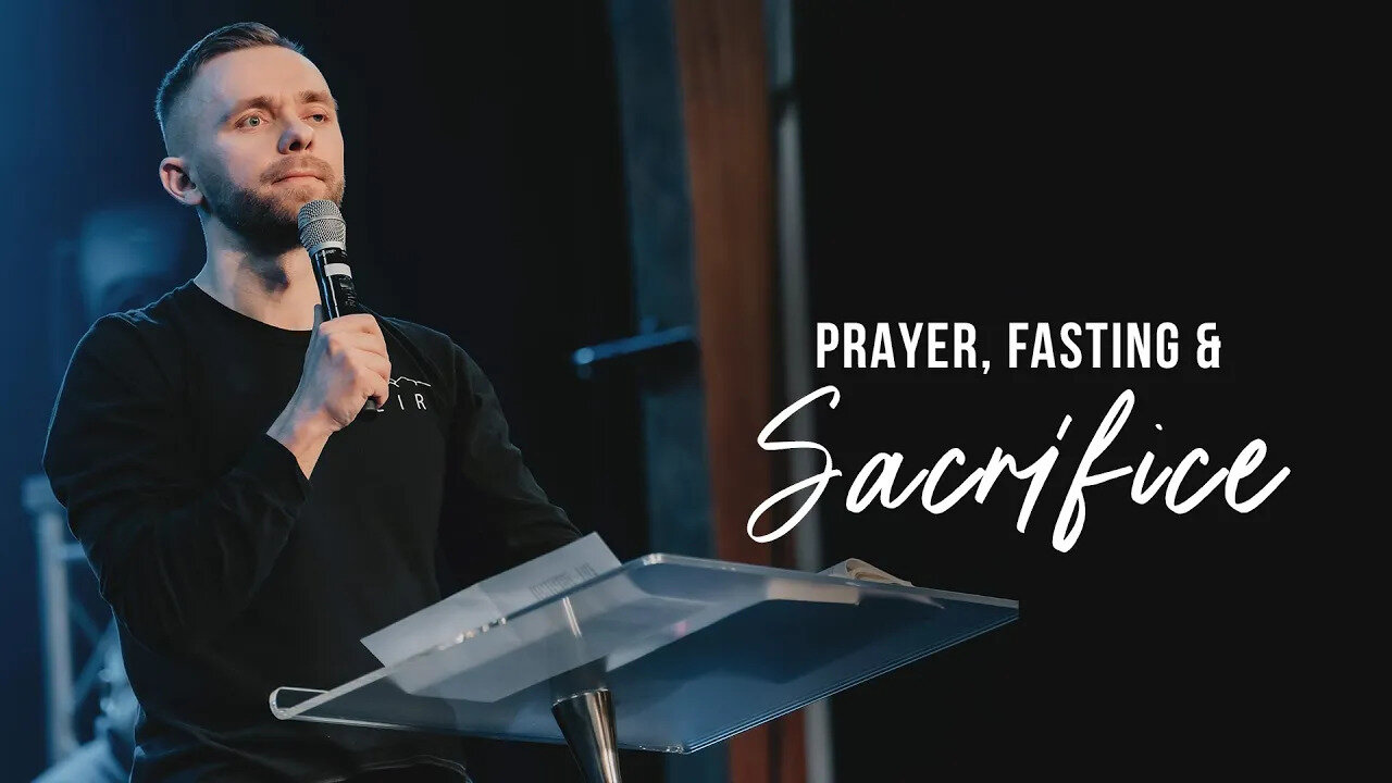 Why Should Christians Pray, Fast and Sacrifice