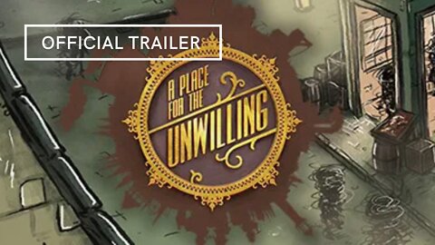 A Place for the Unwilling Official Trailer