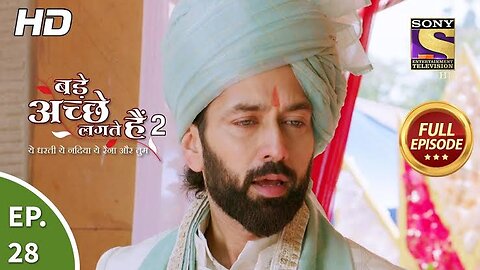 Bade Achhe Lagte Hain 2 - बड़े अच्छे लगते हैं 2 - Ep 28 - Full Episode - 6th Oct, 2021