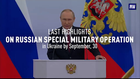 ⚡️🇷🇺🇺🇦Last Highlights on the Russian Special Military Operation in Ukraine as of September 30, 2022