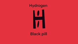 Hydrogen black pill