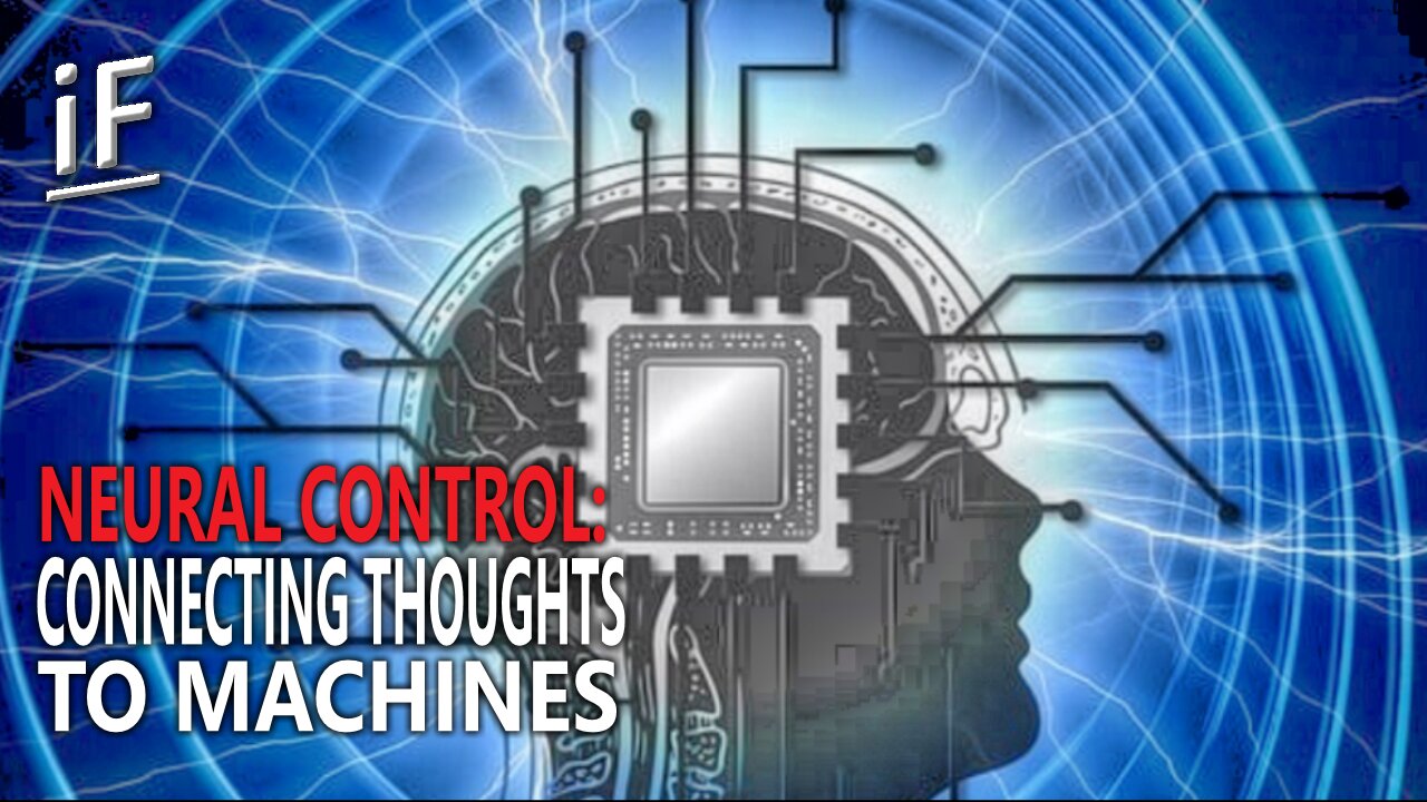 Neural Control: Connecting Thoughts To Machines