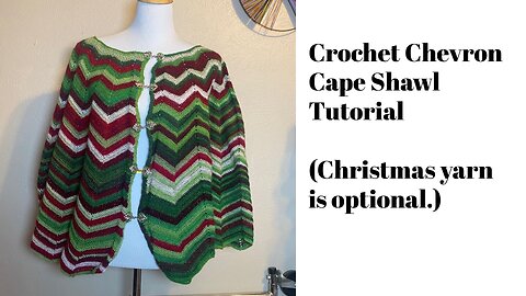 Crochet Chevron Cape Shawl Tutorial