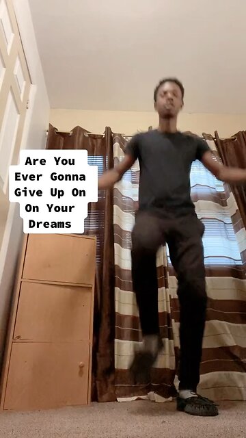 When People Ask If I’ll Give Up On My Dreams One Day