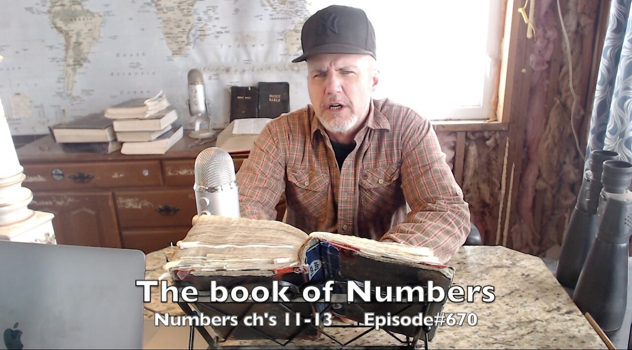 The book of ' Numbers ' ch's 11-13 ' God judges by what's in your heart ' Episode#670